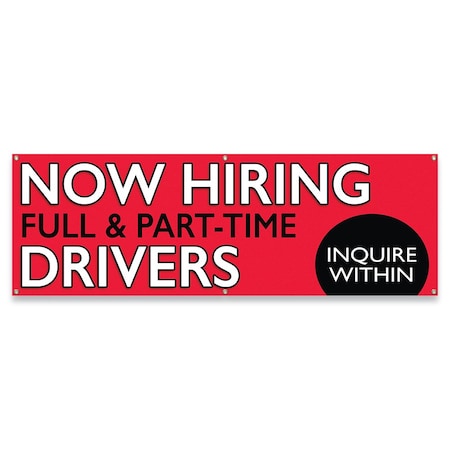 Signmission Now Hiring Full & Part-Time Drivers Banner Concession Stand Food Truck Single Sided B-72-30114